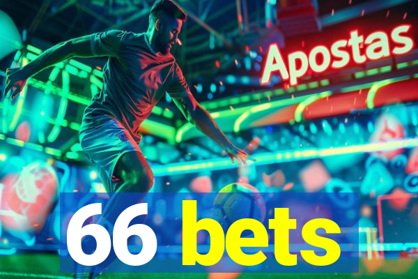 66 bets